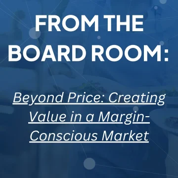 Board room presentation slide on creating value beyond pricing in margin-conscious food industry markets for distributors and suppliers.